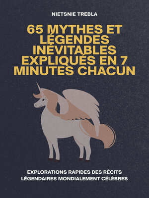 cover image of 65 Mythes Et Légendes Inévitables Expliqués en 7 Minutes Chacun